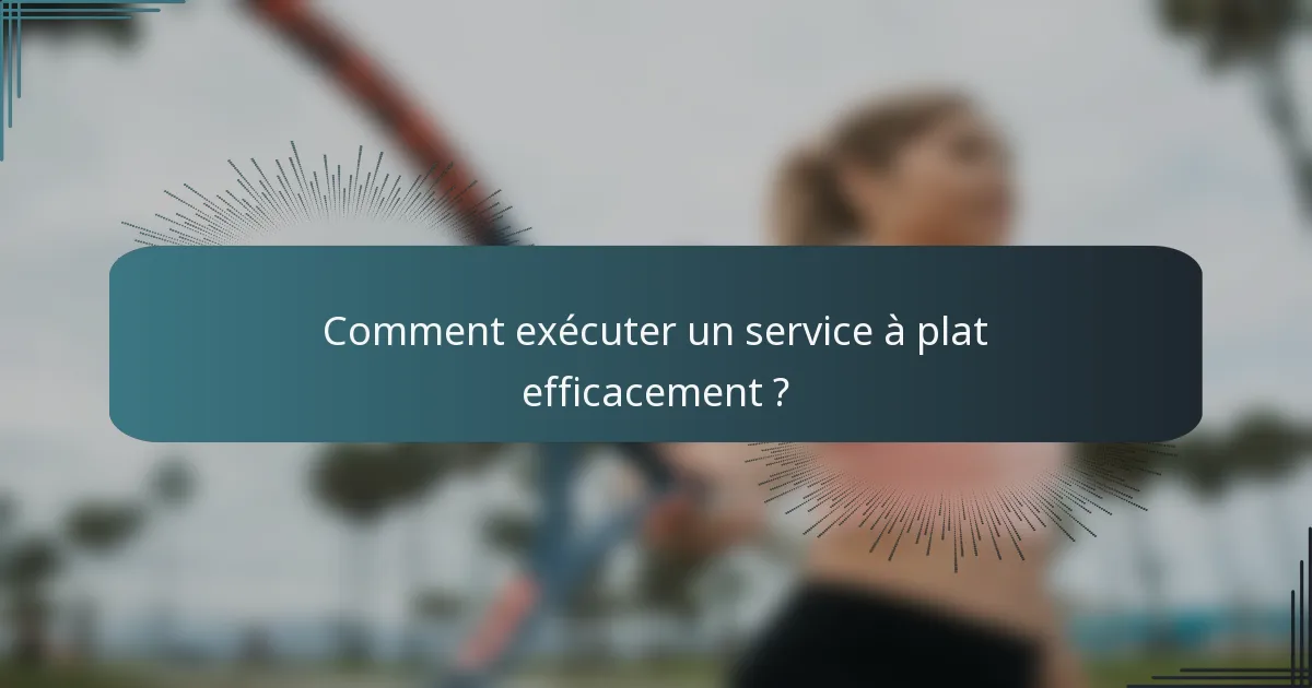 Comment exécuter un service à plat efficacement ?