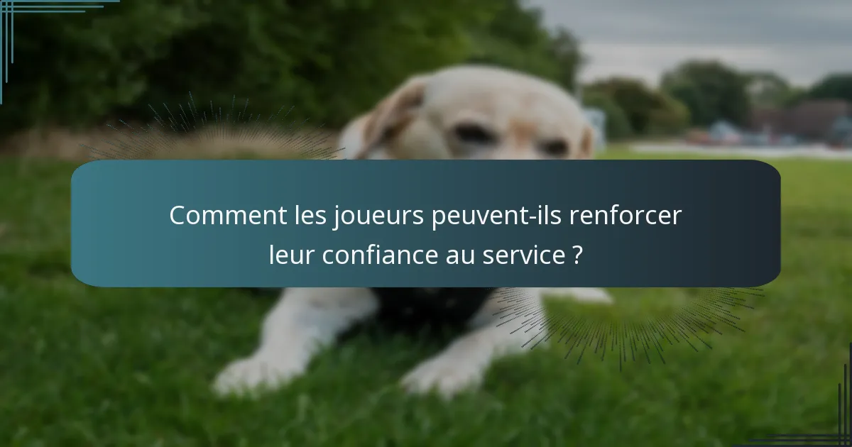 Comment les joueurs peuvent-ils renforcer leur confiance au service ?